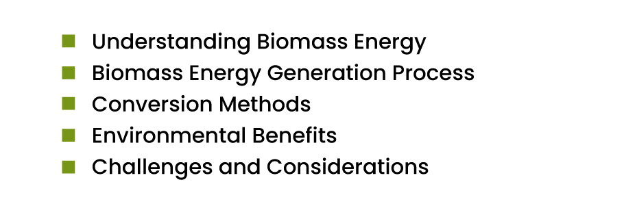 How is biomass energy is generated